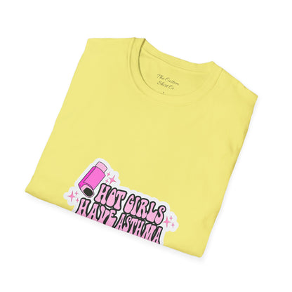 Hot Girls Have Asthma  T-Shirt