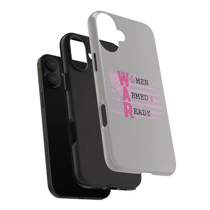 Women Armed & Ready Tough Phone Cases