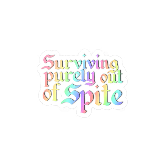 Surviving Purely Out of Spite Vinyl Decal