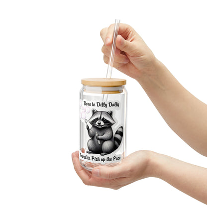 Born To Dilly Dally 16oz Sipper Glass