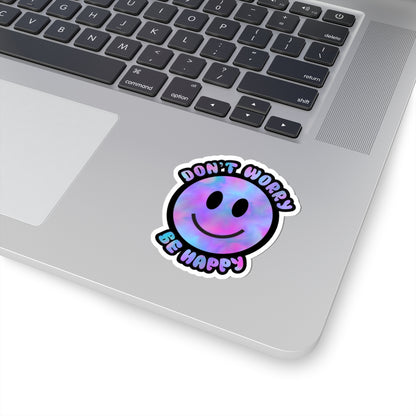Don’t Worry Be Happy Kiss-Cut Stickers | Positive Vibes Decals for Laptops & Journals