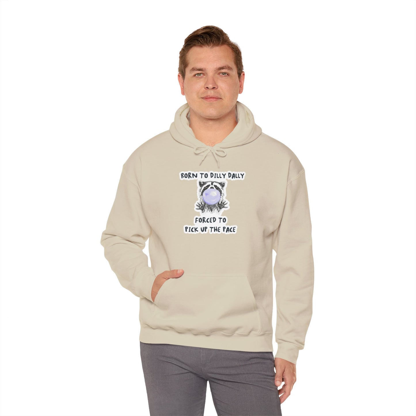 Born To Dilly Dally Hooded Sweatshirt