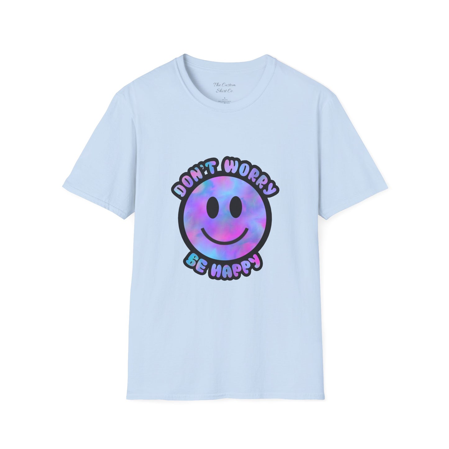 Don't Worry Be Happy T-Shirt