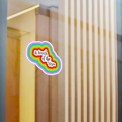 A Touch Of The 'Tism Colorful Kiss-Cut Vinyl Decals