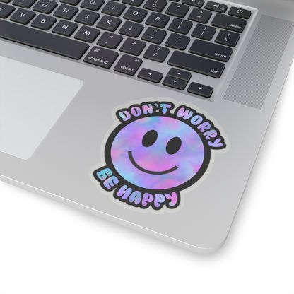 Don’t Worry Be Happy Kiss-Cut Stickers | Positive Vibes Decals for Laptops & Journals