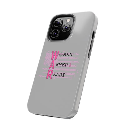 Women Armed & Ready Tough Phone Cases