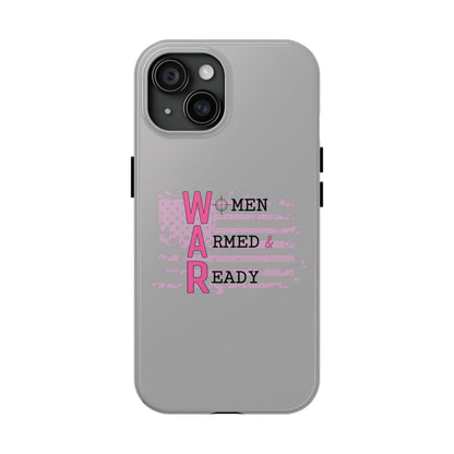 Women Armed & Ready Tough Phone Cases