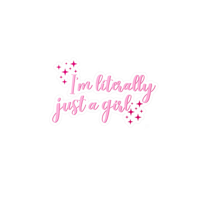 I'm Just A Girl Kiss-Cut Vinyl Decal