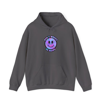 Don't Worry Be Happy Hooded Sweatshirt