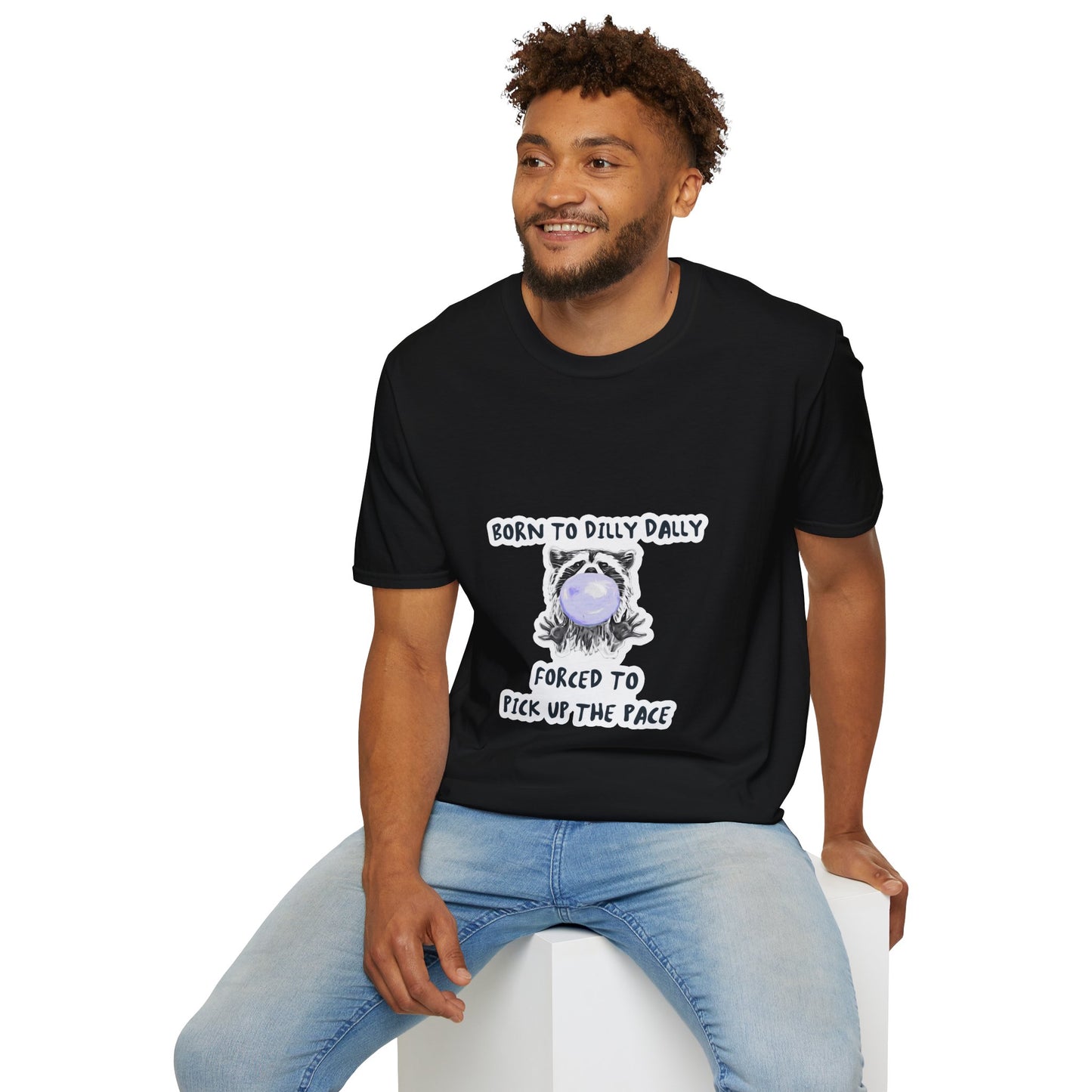 Born To Dilly Dally T-Shirt