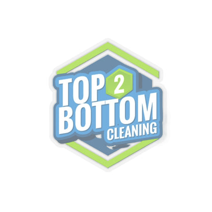 Top 2 Bottom Cleaning Kiss-Cut Stickers - Perfect for Home and Office Decor