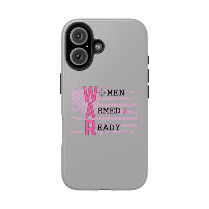 Women Armed & Ready Tough Phone Cases
