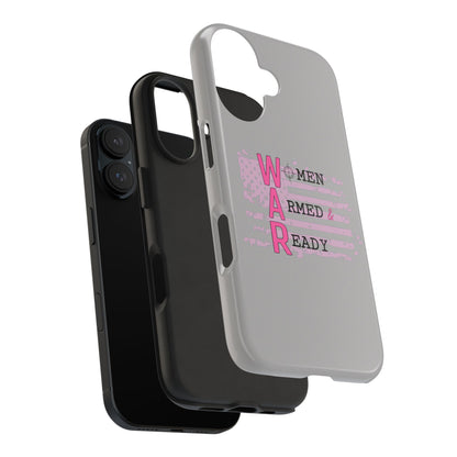 Women Armed & Ready Tough Phone Cases