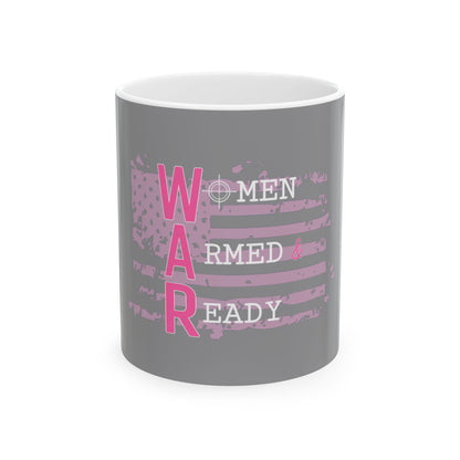 Women Armed & Ready Grey Ceramic Mug 11oz