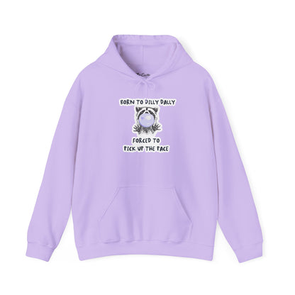 Born To Dilly Dally Hooded Sweatshirt