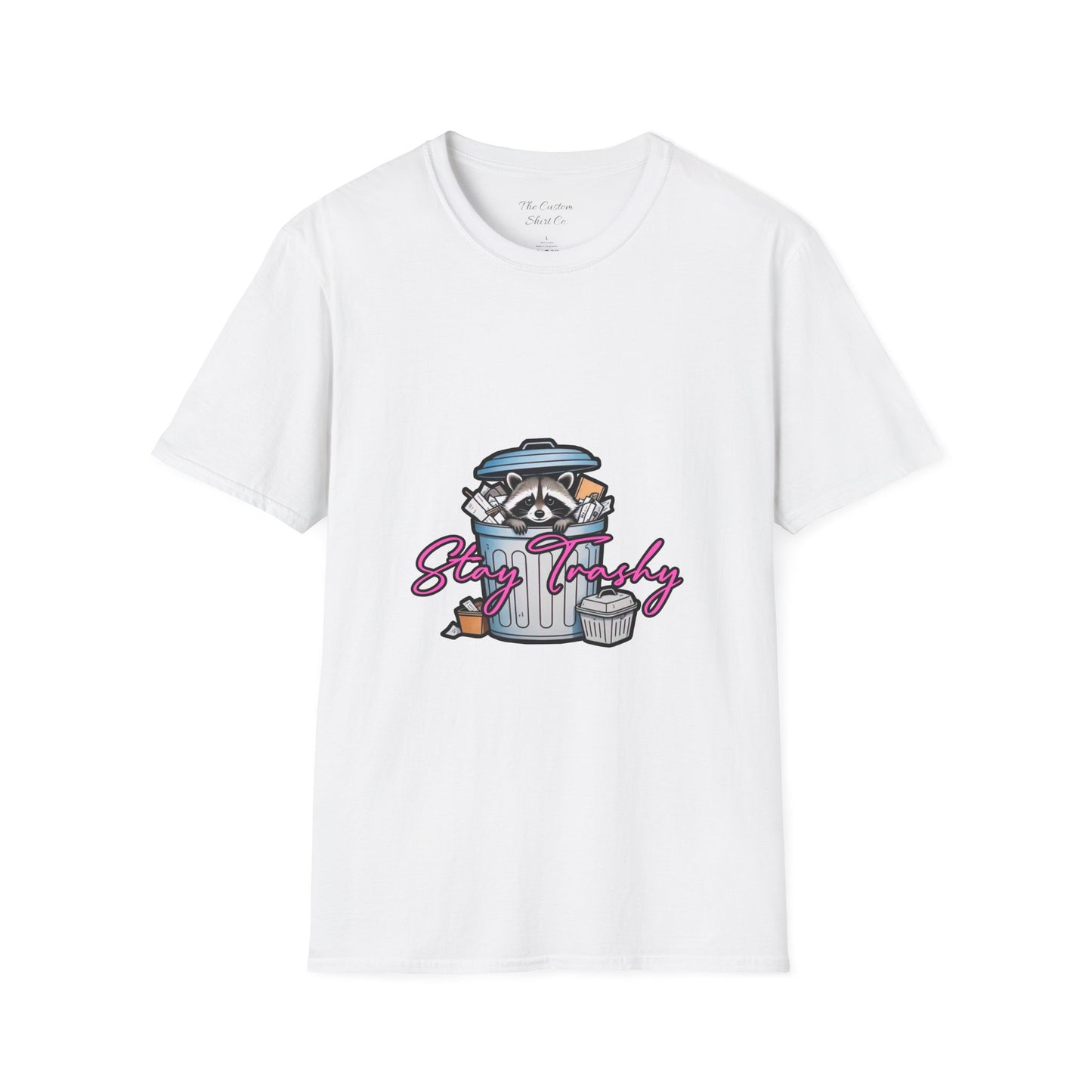 Stay Trashy T-Shirt - Cute Raccoon Design