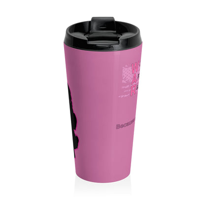 Women Armed & Ready Pink 15oz Stainless Steel Travel Mug