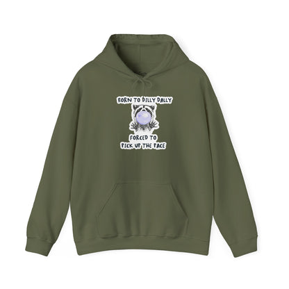 Born To Dilly Dally Hooded Sweatshirt