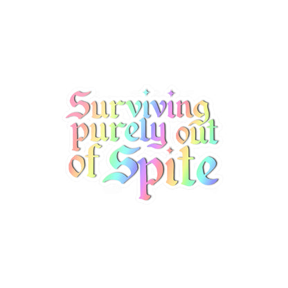 Surviving Purely Out of Spite Vinyl Decal