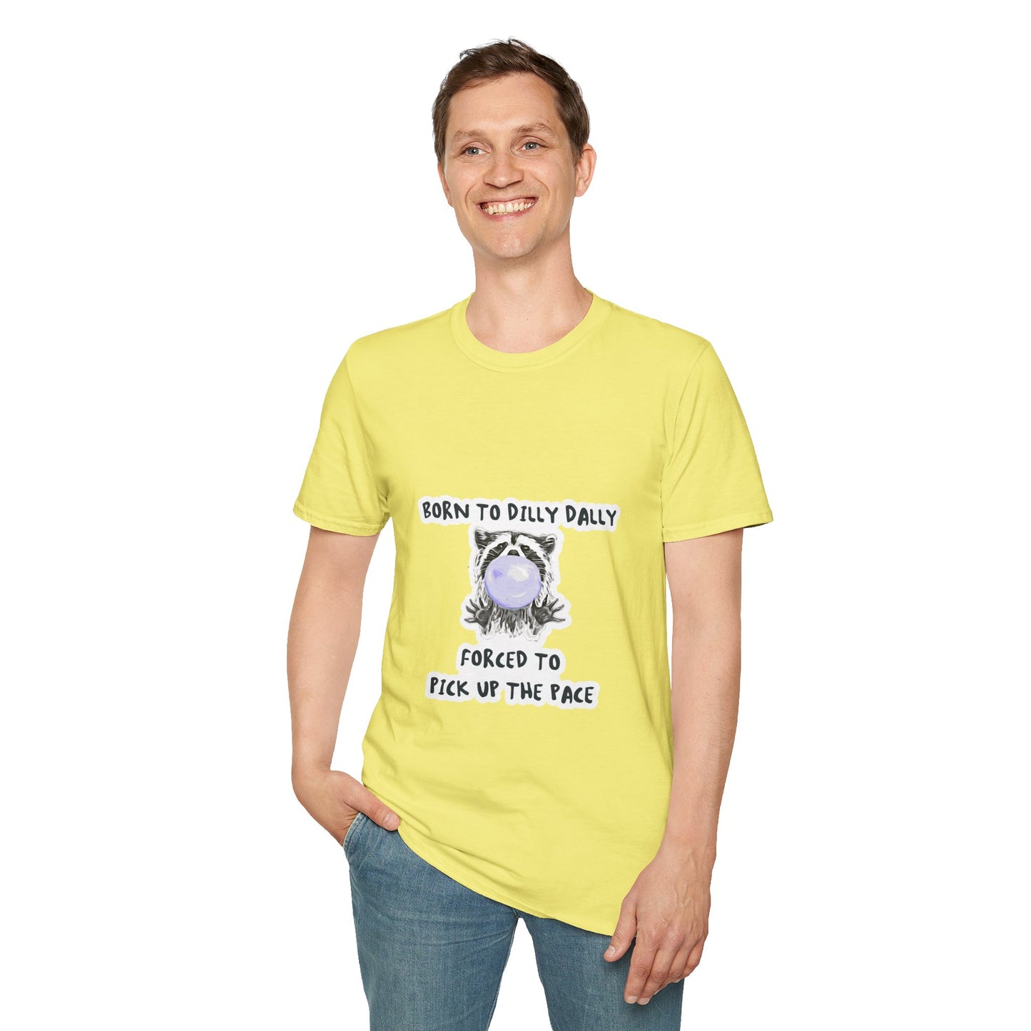 Born To Dilly Dally T-Shirt