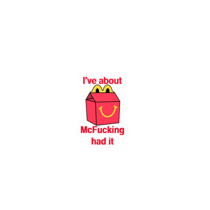 McFucking Had It Kiss-Cut Vinyl Decal