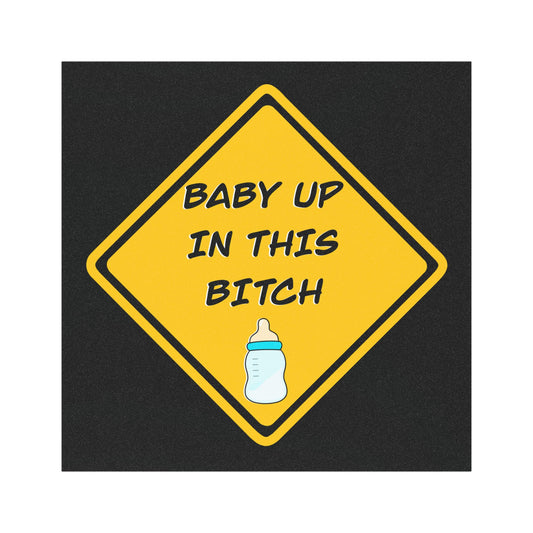Fun Baby Up This Car Sign Magnet