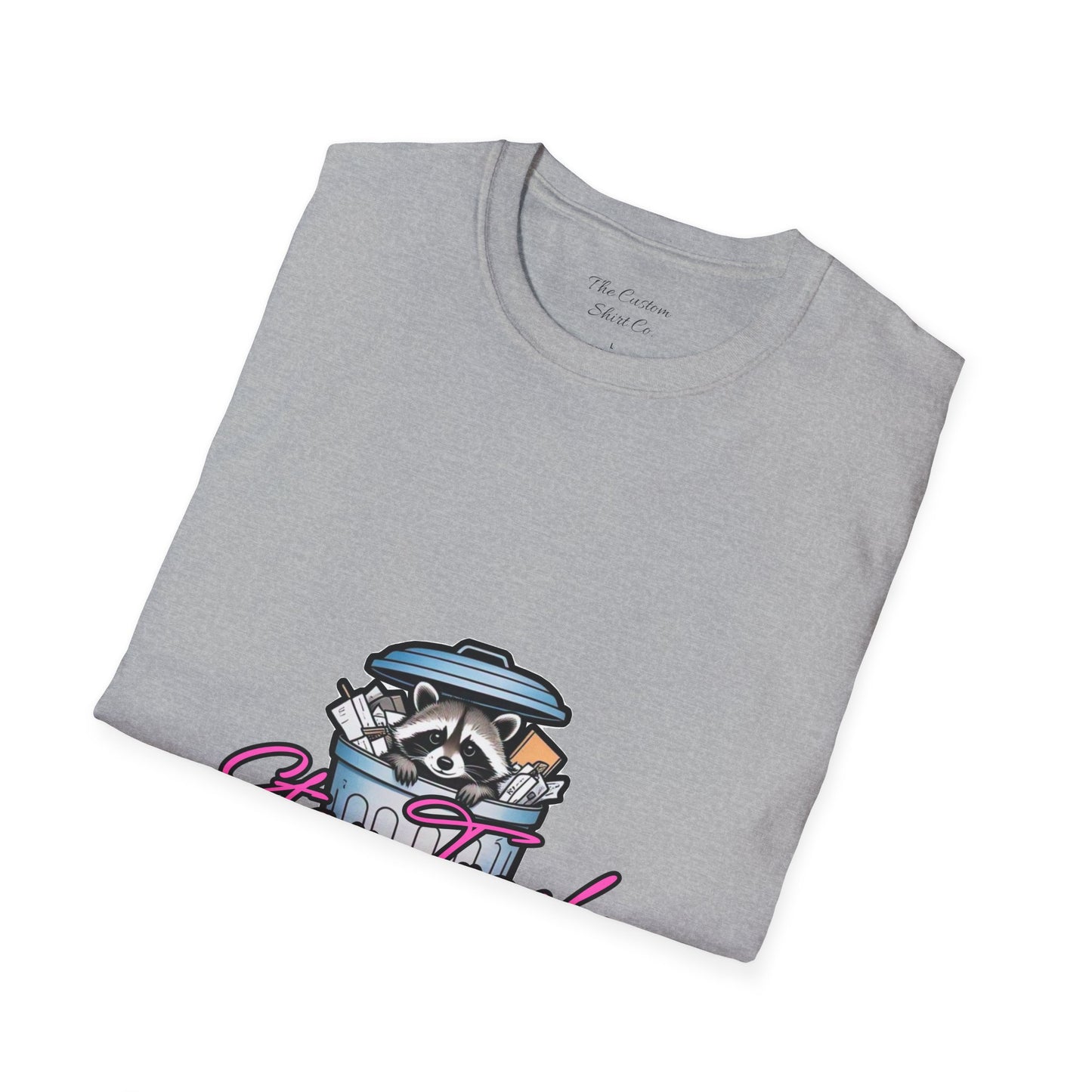 Stay Trashy T-Shirt - Cute Raccoon Design