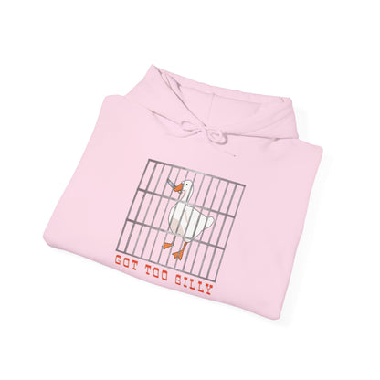 Got Too Silly Hooded Sweatshirt