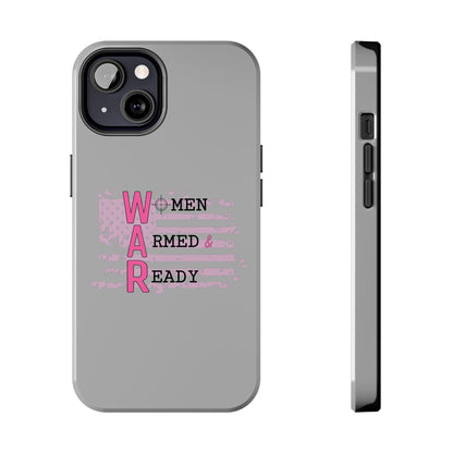 Women Armed & Ready Tough Phone Cases