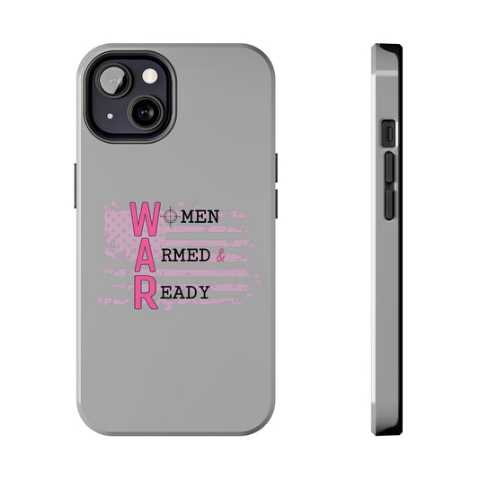 Women Armed & Ready Tough Phone Cases