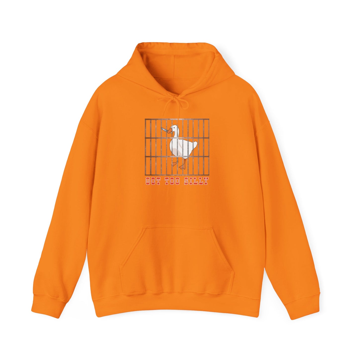Got Too Silly Hooded Sweatshirt