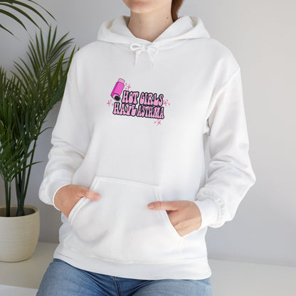Hot Girls Have Asthma Hooded Sweatshirt