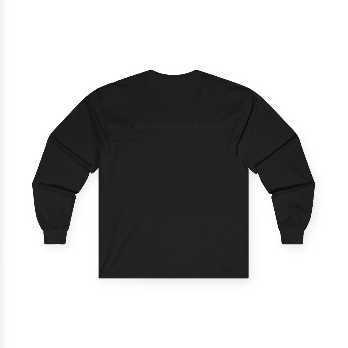 I Am The Weapon Long Sleeve Tee