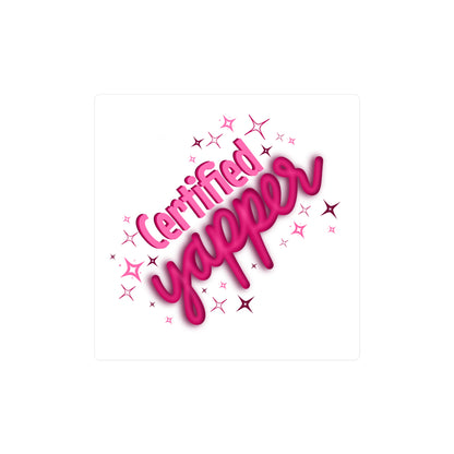 Certified Yapper Kiss-Cut Vinyl Decal